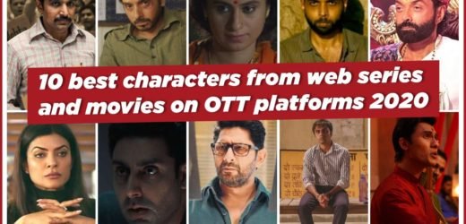 10 best characters from web series and movies on OTT platforms 2020