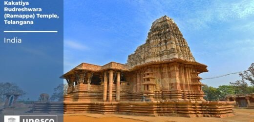 UNESCO declares Telangana’s Ramappa Temple as World Heritage Site